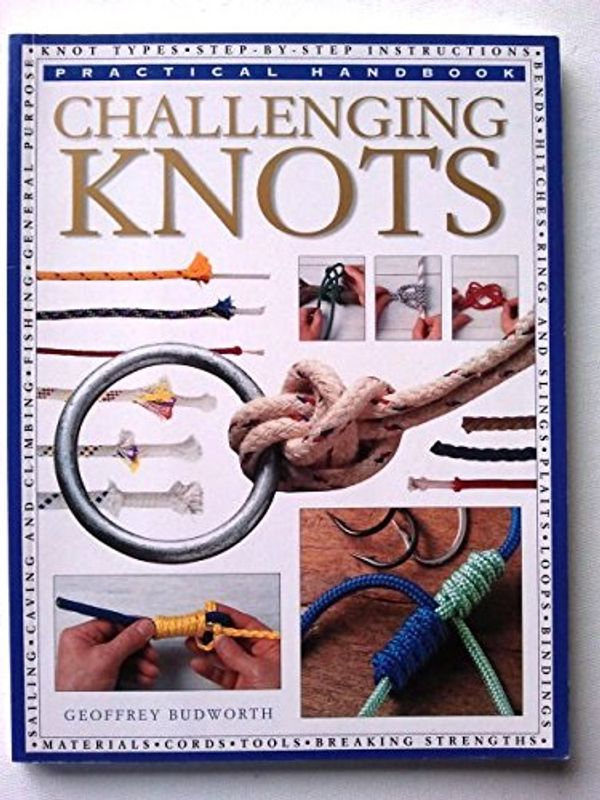 Cover Art for 9781840388190, Tough and Versatile Knots by Geoffrey Budworth