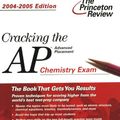 Cover Art for 9780375763823, Cracking the AP Chemistry Exam, 2004-2005 Edition by Princeton Review