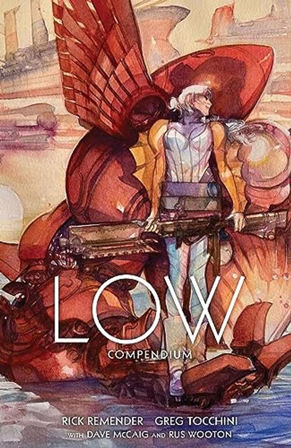 Cover Art for B0CCBL37QM, Low Compendium by Remender, Rick