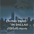 Cover Art for 9781587249358, Living Dead in Dallas by Charlaine Harris