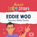 Cover Art for 9781925893427, Aussie STEM Stars - Eddie Woo: Super Maths Teacher by Rebecca Lim