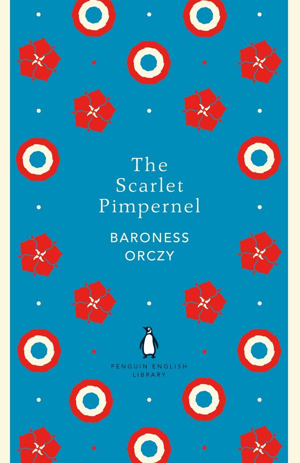 Cover Art for 9780241341339, The Scarlet PimpernelThe Penguin English Library by Baroness Orczy