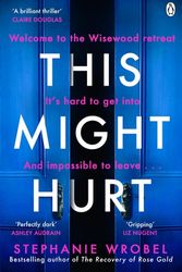 Cover Art for 9781405943567, This Might Hurt by Stephanie Wrobel