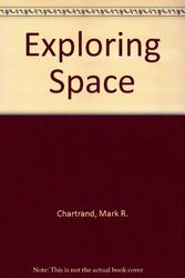 Cover Art for 9780307640789, Exploring Space by Mark R. Chartrand