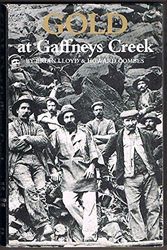 Cover Art for 9780959839128, Gold at Gaffneys Creek by Brian Edmund Lloyd, Howard Combes