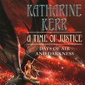 Cover Art for 9780007395552, A Time of Justice by Katharine Kerr