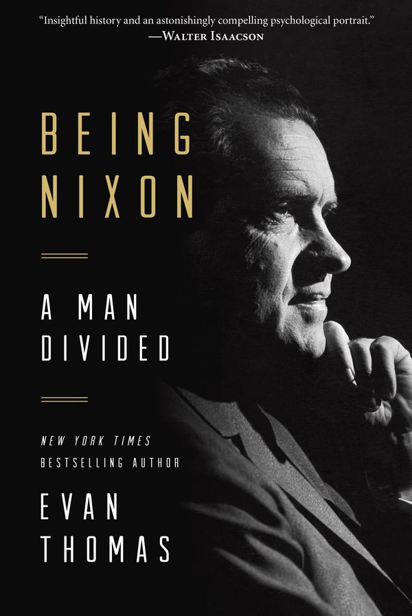 Cover Art for 9780812995374, Being Nixon by Evan Thomas