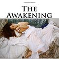 Cover Art for 9781540852441, The Awakening and Selected Short Stories Kate Chopin by Kate Chopin, Paula Benitez