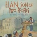 Cover Art for 9780761390527, Elan, Son of Two Peoples by Heidi Smith Hyde