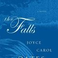 Cover Art for 9780061565342, The Falls by Joyce Carol Oates