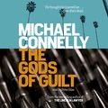 Cover Art for B00GBQYY3G, The Gods of Guilt by Michael Connelly