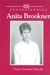 Cover Art for 9781570034350, Understanding Anita Brookner by Cheryl Alexander Malcolm
