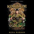 Cover Art for 9781982688127, Kingdom of Souls: Library Edition by Rena Barron