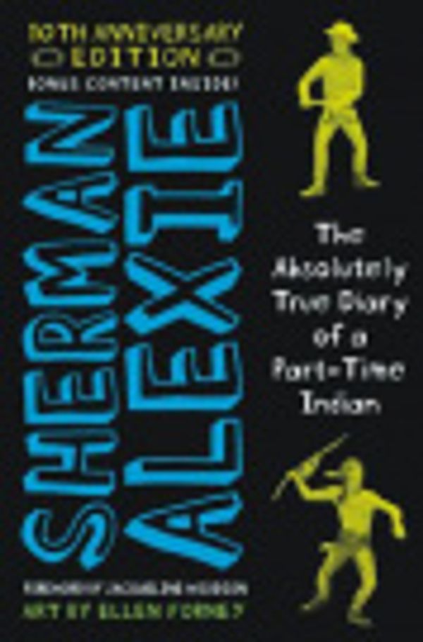 Cover Art for 9780316280372, The Absolutely True Diary of a Part-Time Indian by Sherman Alexie