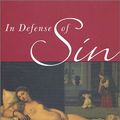 Cover Art for 9780312239862, In Defense of Sin by John Portmann