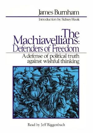 Cover Art for 9780786103690, The Machiavellians by James Burnham
