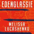 Cover Art for 9780702266126, Edenglassie by Melissa Lucashenko