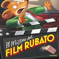 Cover Art for B07CJR3FSZ, Il mistero del film rubato (Italian Edition) by Geronimo Stilton