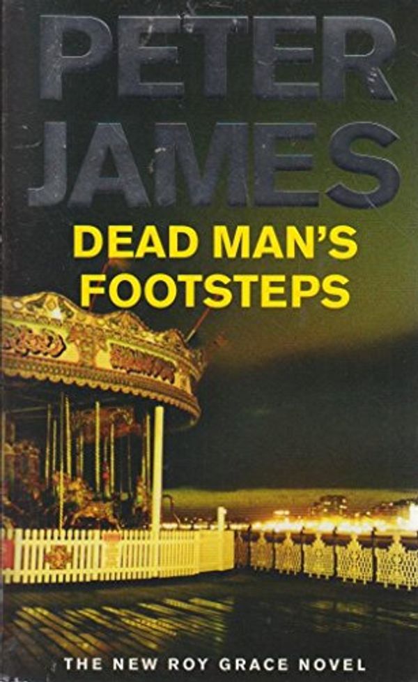 Cover Art for 9781447222958, Dead Man's Footsteps by Peter James