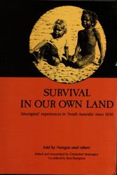 Cover Art for 9780340578513, Survival in Our Own Land: 'Aboriginal' Experiences in 'South Australia' since 1836 by Christobel Mattingley