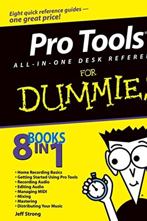 Cover Art for 9780764557149, Pro Tools All-In-One Desk Reference For Dummies by Jeff Strong
