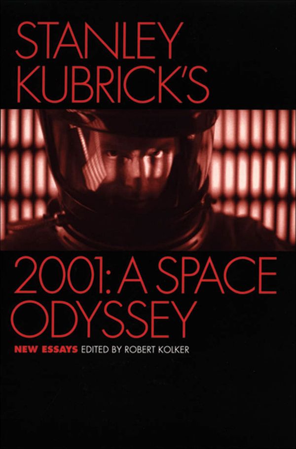 Cover Art for 9780199884018, Stanley Kubrick's 2001: A Space Odyssey by Robert Kolker
