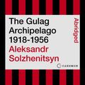 Cover Art for 9780062941619, The Gulag Archipelago 1918-1956 by Aleksandr I. Solzhenitsyn