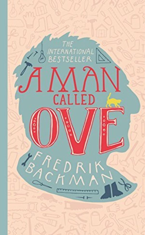 Cover Art for 8601416324128, A Man Called Ove by Fredrik Backman