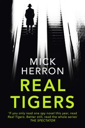 Cover Art for 9781473674202, Real Tigers by Mick Herron