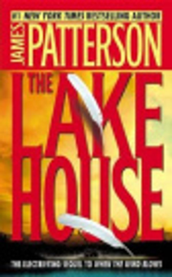 Cover Art for 9780316008457, The Lake House by James Patterson