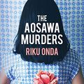 Cover Art for B07ZJYP5FX, The Aosawa Murders by Riku Onda