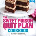 Cover Art for B00CLMA7F8, Sweet Poison Quit Plan Cookbook by David Gillespie