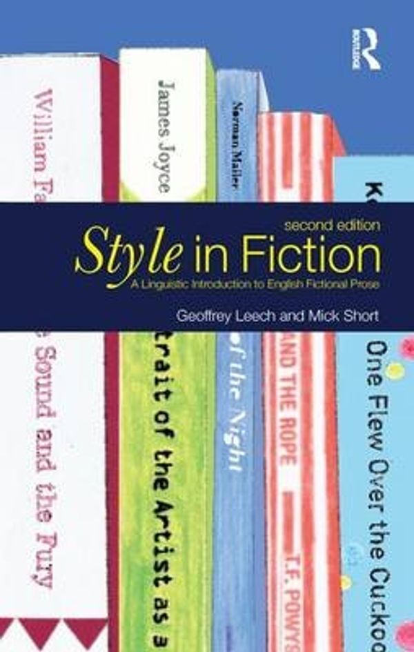 Cover Art for 9781138134317, Style in FictionA Linguistic Introduction to English Fictional ... by Michael H. Short