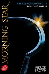 Cover Art for 9782017080480, Red Rising - Livre 3 - Morning Star. Morning Star (Red Rising (3) by Pierce Brown