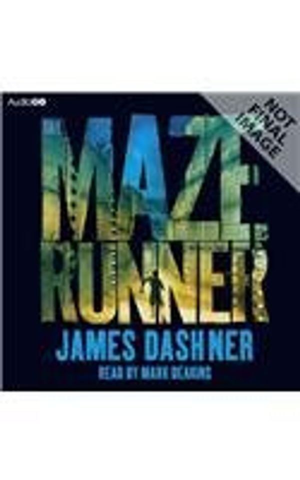 Cover Art for 9781471362217, The Maze Runner by James Dashner