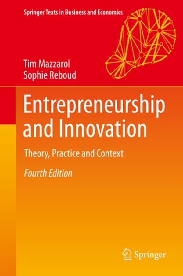 Cover Art for 9789811394126, Entrepreneurship and Innovation: Theory, Practice and Context by Tim Mazzarol, Sophie Reboud