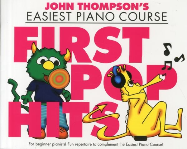 Cover Art for 9781783056521, John Thompson's Easiest Piano Course: First Pop Hits (John Thompson Easiest Piano Co) by THOMPSON J