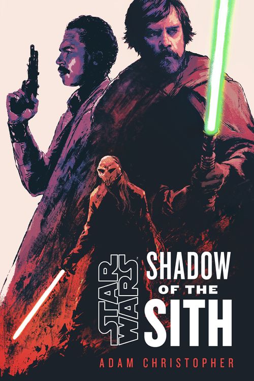 Cover Art for 9780593358603, Star Wars: Shadow of the Sith by Adam Christopher