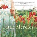 Cover Art for 9780778316336, Little Mercies by Heather Gudenkauf