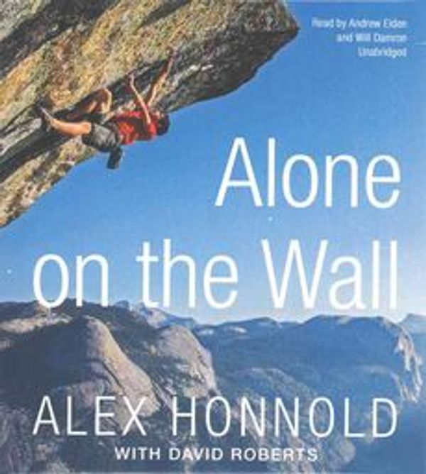 Cover Art for 9781504643979, Alone on the Wall by Alex Honnold