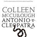 Cover Art for 9788408079354, Antonio y Cleopatra by Colleen McCullough