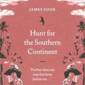 Cover Art for 9780141025438, Hunt for the Southern Continent by James Cook