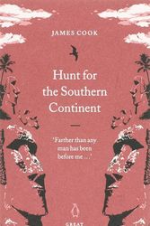 Cover Art for 9780141025438, Hunt for the Southern Continent by James Cook