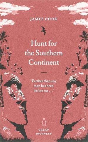 Cover Art for 9780141025438, Hunt for the Southern Continent by James Cook