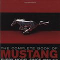 Cover Art for 9780760328385, The Complete Book of Mustang by Mike Mueller