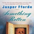 Cover Art for 9781440690242, Something Rotten by Jasper Fforde