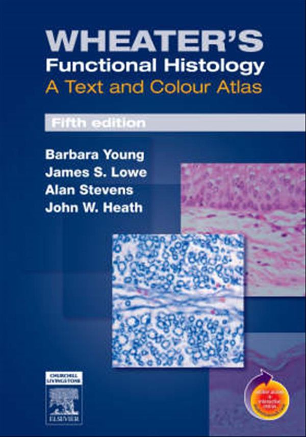 Cover Art for 9780443068508, Wheater's Functional Histology: A Text and Colour Atlas by Barbara Young