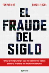 Cover Art for 9786073176897, El Fraude del Siglo / Billion Dollar Whale: The Man Who Fooled Wall Street, Hollywood, and the World by Tom Wright