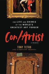 Cover Art for 9780306826481, Con/Artist: The Life and Crimes of the World's Greatest Art Forger by Giampiero Ambrosi, Tony Tetro