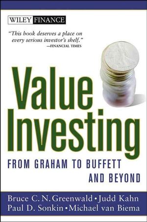 Cover Art for 9780471463399, Value Investing by Bruce C. Greenwald, Judd Kahn, Paul D. Sonkin, Van Biema, Michael